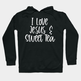 Funny Christian Quote Gift Cute I Love Jesus & Sweet Tea Hoodie